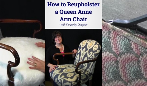 How to Reupholster a Queen Anne Arm Chair - Kim's Upholstery