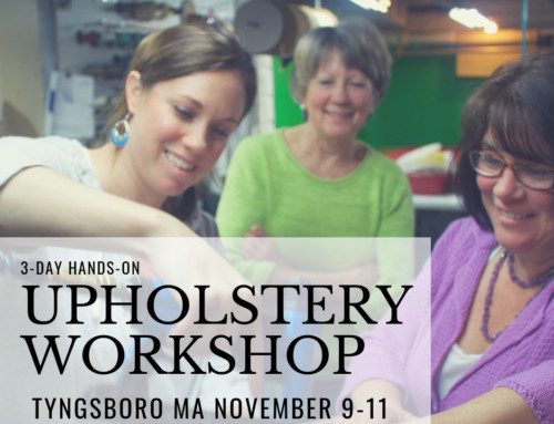 3 Day Hands-on Upholstery Workshop – Tyngsboro, MA