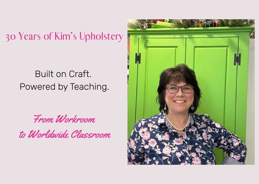 30 Yrs Of Kim's Upholstery Learn Upholstery Online