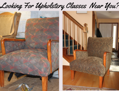 Upholstery Classes Near Me — Or Why Judy Almost Gave Up on That Chair